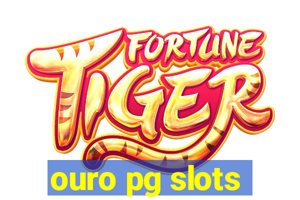 ouro pg slots